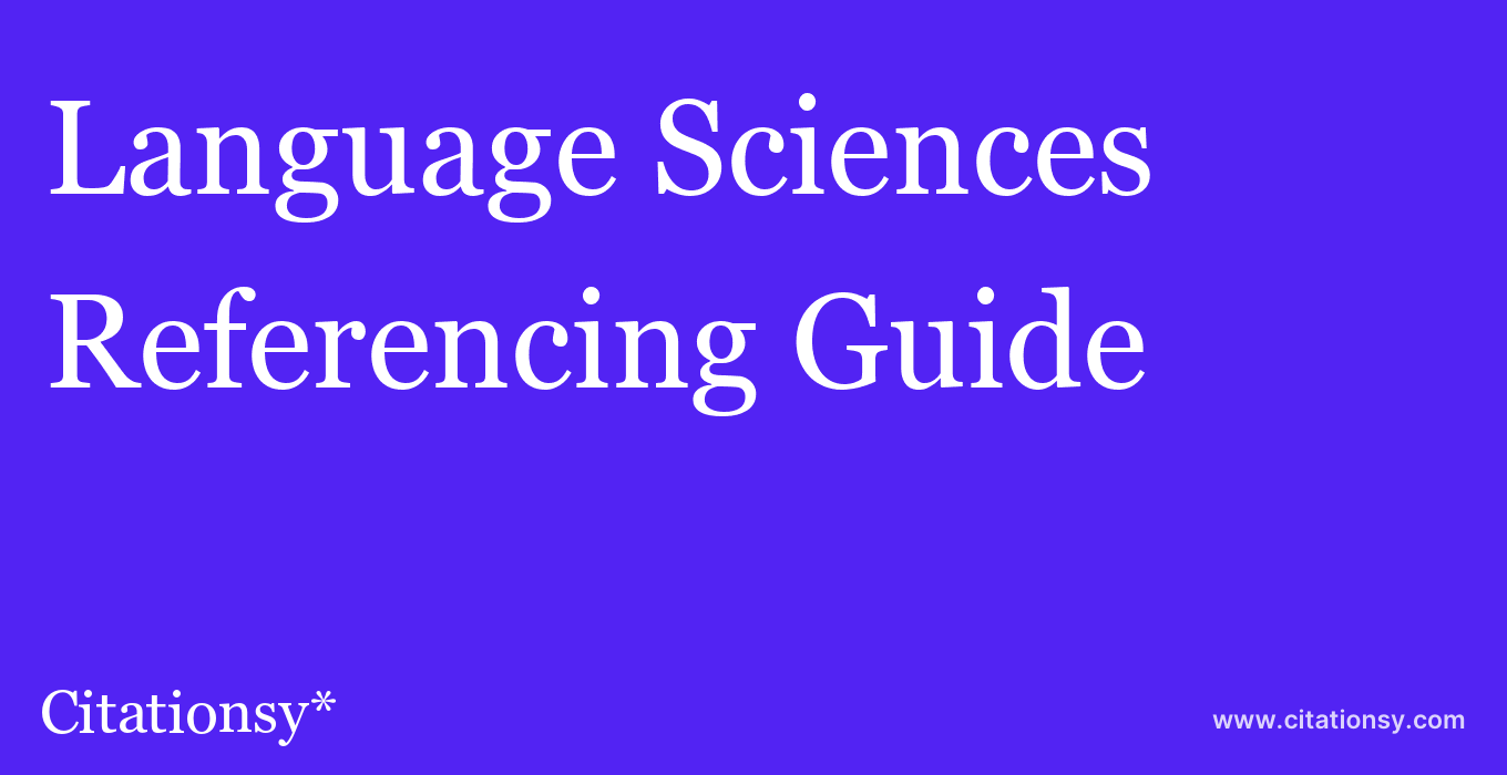 cite Language Sciences  — Referencing Guide